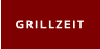 GRILLZEIT